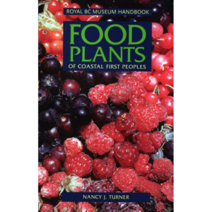 Food Plants of Coastal First Peoples